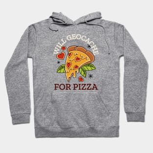 Will Geocache for Pizza Hoodie